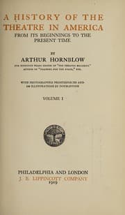 Tapa de A history of the theatre in America from its beginnings to the present time