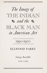 Tapa de The image of the Indian and the Black man in American art, 1590-1900