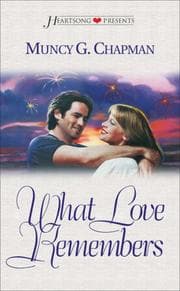 Tapa de What Love Remembers (Heartsong Presents #263)