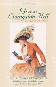 Tapa de Grace Livingston Hill collection no. 3