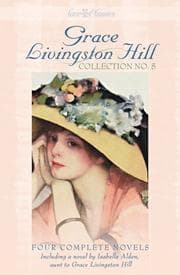 Tapa de Grace Livingston Hill collection no. 5