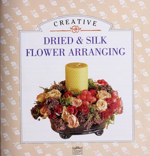 Tapa de Creative dried & silk flower arranging