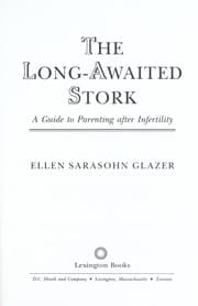 Tapa de The long-awaited stork : a guide to parenting after infertility
