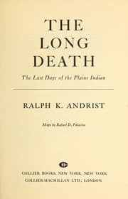 Tapa de The long death; the last days of the Plains Indian
