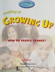 Tapa de Looking at Growing Up: How Do People Change? (Looking at Science: How Things Change)