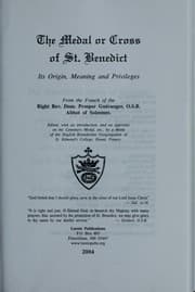 Tapa de The medal or cross of St. Benedict : its origin, meaning, and privileges