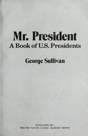 Tapa de Mr. President : a book of U.S. presidents
