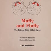 Tapa de Muffy and Fluffy : the kittens who didn't agree