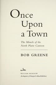 Tapa de Once upon a town : the miracle of the North Platte Canteen
