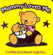 Tapa de My Mommy Loves Me (Cuddle Up & Read Together)