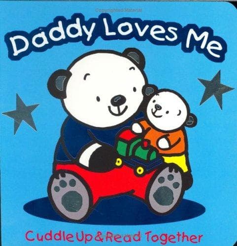Tapa de Daddy Loves Me (Cuddle Up & Read Together)
