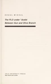 Tapa de The PLO under ʻArafat : between gun and olive branch
