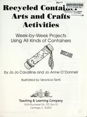 Tapa de Recycled container arts and crafts activities : week-by-week projects using all kinds of containers