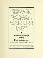 Tapa de Shaman woman, mainline lady : women's writings on the drug experience