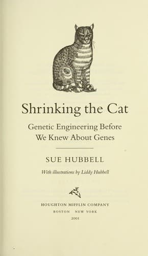 Tapa de Shrinking the cat : genetic engineering before we knew about genes