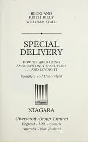 Tapa de Special delivery : how we are raising America's only sextuplets ... and loving it