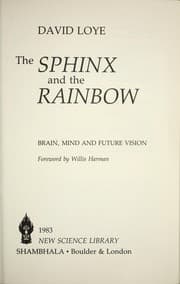 Tapa de The sphinx and the rainbow : brain, mind, and future vision