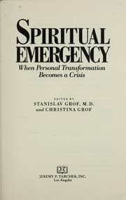 Tapa de Spiritual emergency : when personal transformation becomes a crisis
