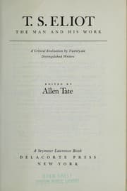 Tapa de T. S. Eliot: the man and his work;