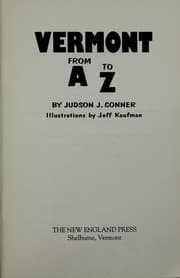 Tapa de Vermont from A to Z / by Judson J. Conner ; illustrated by Jeff Kaufman