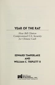 Tapa de Year of the rat : how Bill Clinton compromised U.S. security for Chinese cash