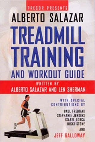 Tapa de Precor Presents Alberto Salazar Treadmill Training And Workout Guide