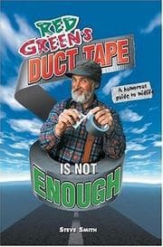 Tapa de Red Green's duct tape is not enough