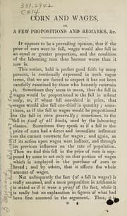 Tapa de Corn and Wages, or a few propositions and remarks on variations in the price of corn and rate of wages. By R.N.B.