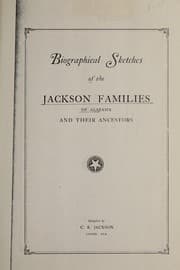 Tapa de Biographical sketches of the Jackson families of Alabama