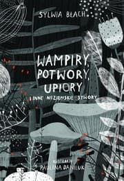 Tapa de Wampiry, potwory, upiory i inne nieziemskie stwory