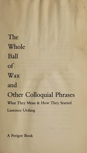 Tapa de The whole ball of wax and other colloquial phrases
