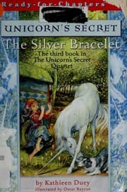 Tapa de The Silver Bracelet (The Unicorn's Secret #3)