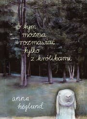 Tapa de O tym można rozmawiać tylko z królikami
