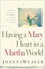 Tapa de Having a Mary Heart in a Martha World
