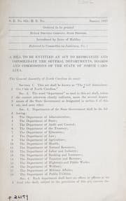 Tapa de A bill to be entitled an act to reorganize and consolidate the several departments, boards, and commissions of the state of North Carolina