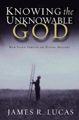 Tapa de Knowing the Unknowable God