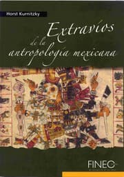 Tapa de Extravíos de la antropología mexicana