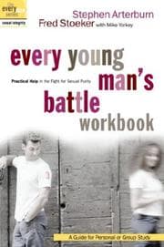 Tapa de Every Young Man's Battle Workbook: Practical Help in the Fight for Sexual Purity (Everyman: Sexual Integrity)
