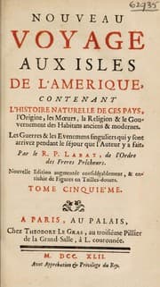 Tapa de Nouveau voyage aux isles de l'Amerique, contenant l'histoire naturelle de ces pays, l'origine, les mœurs, le religion & le gouvernement des habitans anciens et modernes. Les guerres & les evenemens singuliers qui y sont arrivez pendant le séjour que l'auteur y a fait