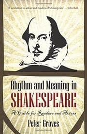 Tapa de Rhythm and Meaning in Shakespeare: A Guide for Readers and Actors