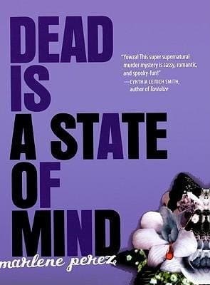 Tapa de Dead Is A State Of Mind (Turtleback School & Library Binding Edition)