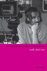 Tapa de The Cinema of Richard Linklater: Walk, Don't Run (Directors' Cuts)