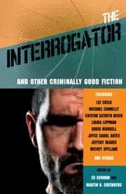 Tapa de The Interrogator and Other Criminally Good Fiction
