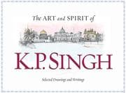 Tapa de The Art and Spirit of K.P. Singh