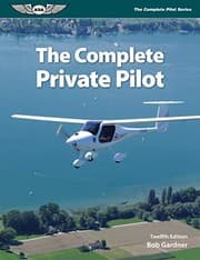 Tapa de The Complete Private Pilot (The Complete Pilot Series)
