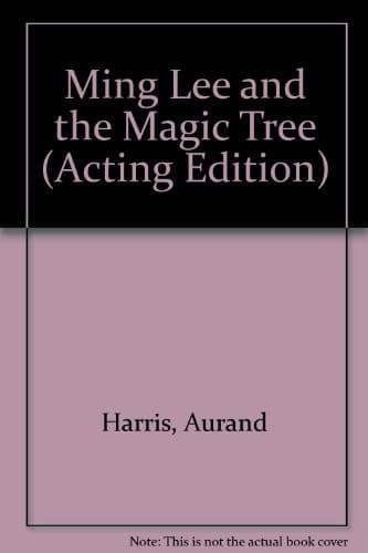 Tapa de Ming Lee and the Magic Tree, Acting Edition