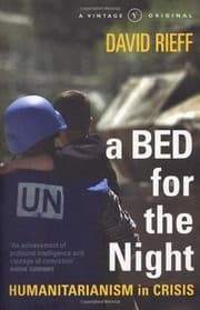 Tapa de A Bed for the Night: Humanitarianism in Crisis