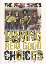 Tapa de Making Good Choices (The Real Series)