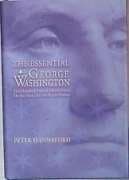 Tapa de The Essential George Washington: Two Hundred Years of Observations On the Man, the Myth, the Patriot