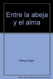 Tapa de Entre la abeja y el alma